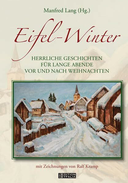 Nositschka, Gudrun Eifel-Winter: Herrliche Geschichten für lange Abende vor und nach Weihnachten (Edition Eyfalia)