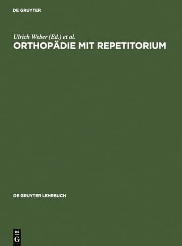 Zilch, Hans Orthopädie mit Repetitorium (De Gruyter Lehrbuch)