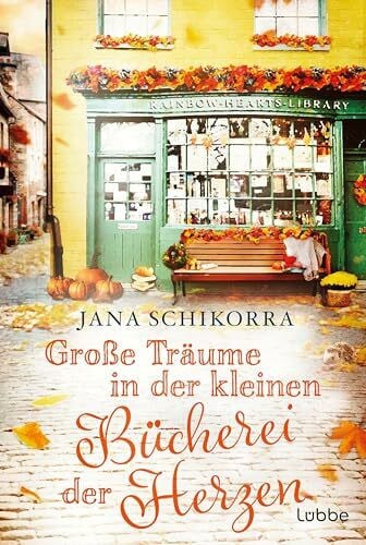 Schikorra, Jana Große Träume in der kleinen Bücherei der Herzen (Ein Irland-Liebesroman zum Wohlfühlen, Band 4)