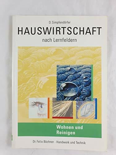 Gisela Machunsky Hauswirtschaft nach Lernfeldern: Wohnen und Reinigen aufl.6