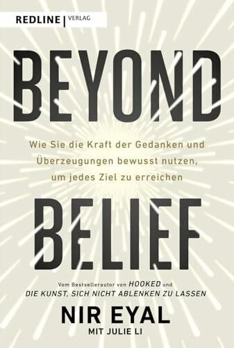Seedorf, Philipp Beyond Belief: Wie Sie die Kraft der Gedanken und Überzeugungen bewusst nutzen, um jedes Ziel zu erreichen | Mit konkreten Beispielen und praktischen Übungen zu nachhaltigem Erfolg