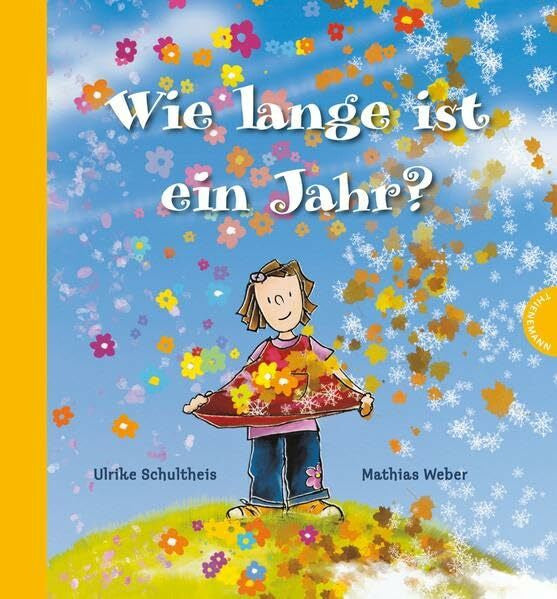 Weber, Mathias Wie lange ist ein Jahr?
