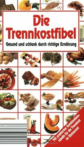Carlsson, Sonja Die Trennkostfibel