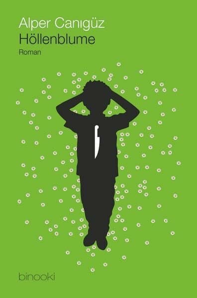 Canigüz, Alper Höllenblume: Roman