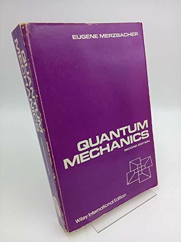 Merzbacher, Eugen Quantum Mechanics