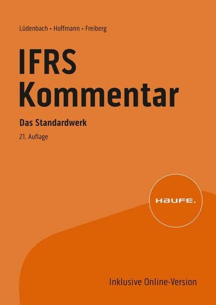 Freiberg, Jens Haufe IFRS-Kommentar 21. Auflage: Das Standardwerk bereits in der 21. Auflage (Haufe Fachbuch)