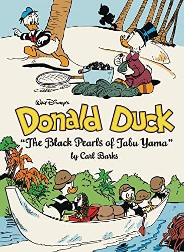Barks, Carl Walt Disney's Donald Duck: The Black Pearls of Tabu Yama (The Complete Carl Barks Disney Library, 19, Band 19)