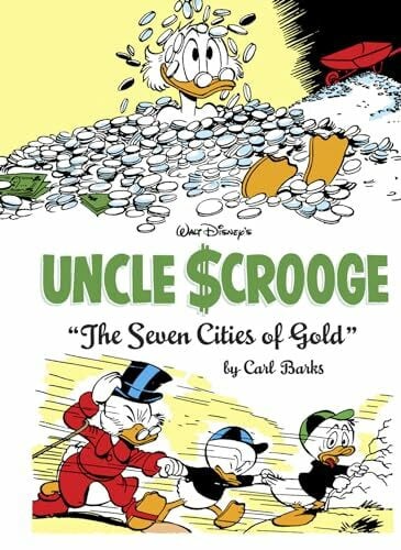 Barks, Carl Walt Disney's Uncle Scrooge: 'The Seven Cities Of Gold'