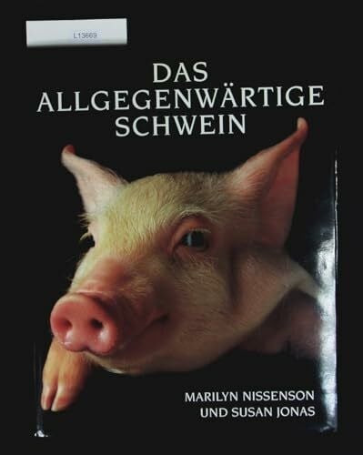 Nissenson Marilyn und Susan Jonas Das allgegenwärtige Schwein