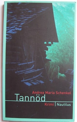 Schenkel, Andrea M Tannöd: Kriminalroman