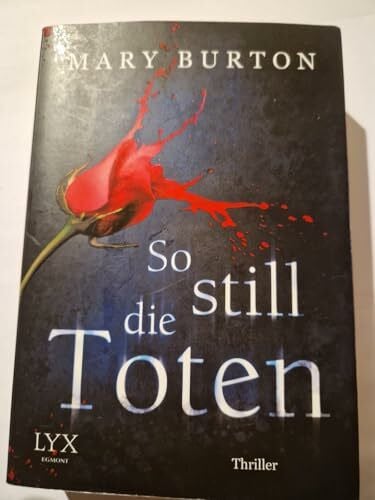 Will, Karin So still die Toten: Thriller