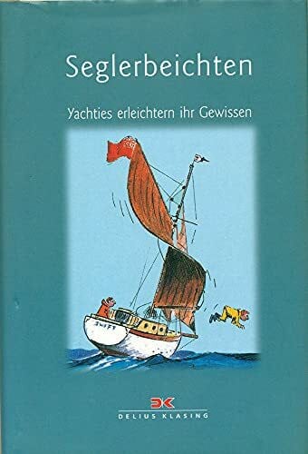 Peyton, Mike Seglerbeichten: Yachties erleichtern ihr Gewissen