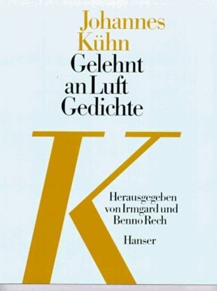 Rech, Benno Gelehnt an Luft: Gedichte