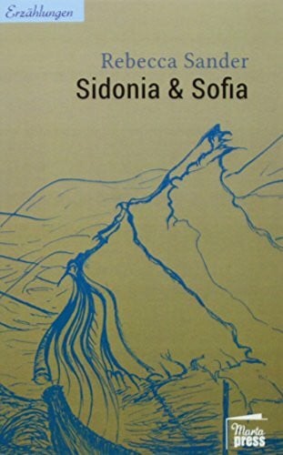 Sander, Rebecca Sidonia & Sofia: Schwestern im Geiste (Bellevue)