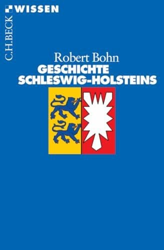 Bohn, Robert Geschichte Schleswig-Holsteins (C.H.BECK Wissen)