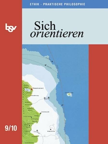 Philipp, Brigitte Sich orientieren / 9./10. Schuljahr - Schülerbuch