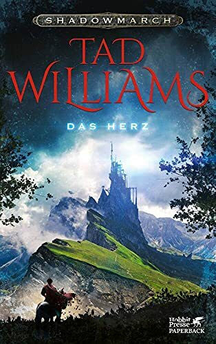 Holfelder-von der Tann, Cornelia Shadowmarch. Band 4: Das Herz