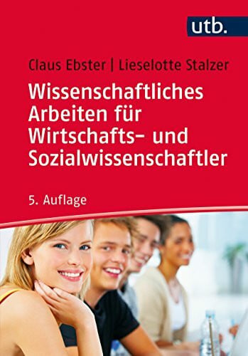 Stalzer, Lieselotte Wissenschaftliches Arbeiten für Wirtschafts- und Sozialwissenschaftler