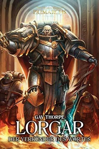 Remberg, Stephan Lorgar - Der Verkünder des Wortes: The Horus Heresy - Primarchs 05