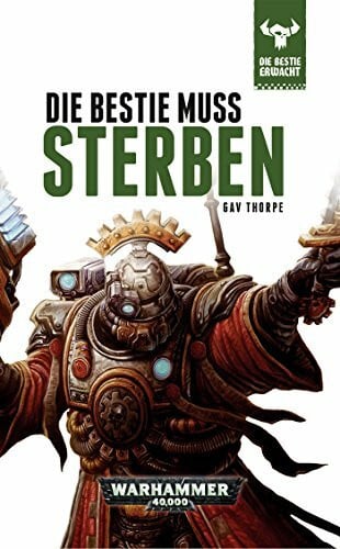 Thorpe, Gav Warhammer 40.000 - Die Bestie muss sterben: Die Bestie erwacht 8
