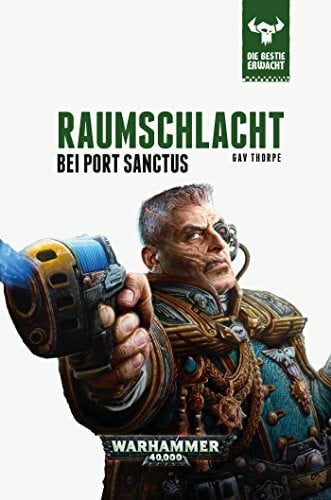 Gehart, Sebastian Warhammer 40.000 - Raumschlacht bei Port Sanctus: Die Bestie erwacht 3
