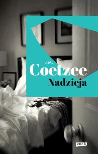 Coetzee, J.M. Nadzieja: i inne opowiadania