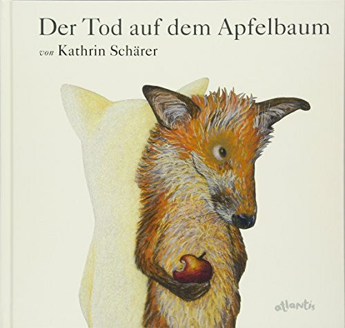 Schärer, Kathrin Der Tod auf dem Apfelbaum
