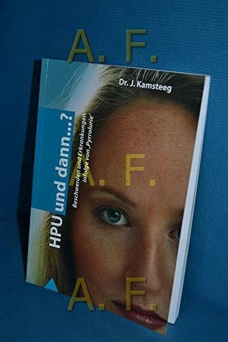 Quooss, L HPU und dann...?: Beschwerden und Erkrankungen infolge von Pyrrolurie