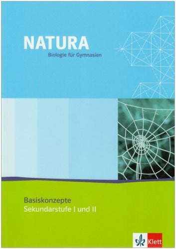 Wichert, Günther Natura Biologie Basiskonzepte: Buch mit Kopiervorlagen Klassen 5-13 (Natura Biologie. Ausgabe ab 2000)