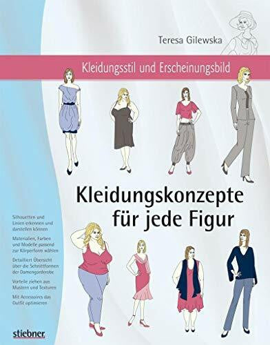 Teresa Gilewska Kleidungskonzepte für jede Figur: Kleidungsstil und Erscheinungsbild