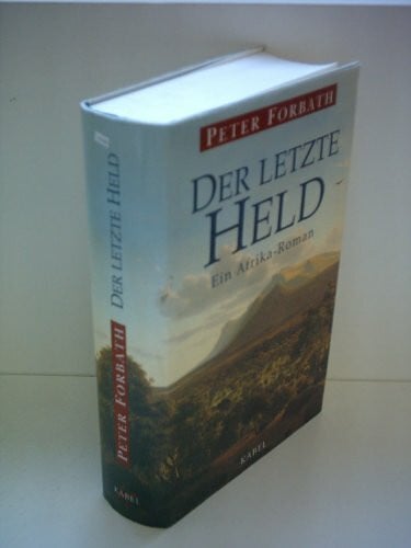 Forbath, Peter Der letzte Held