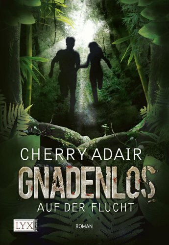 Sommer, Louisa Gnadenlos - Auf der Flucht (Lodestone, Band 1)