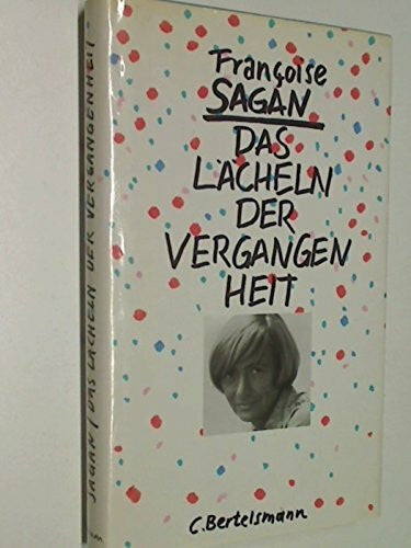 Stiehl, Hermann Das Lächeln der Vergangenheit: Erinnerungen