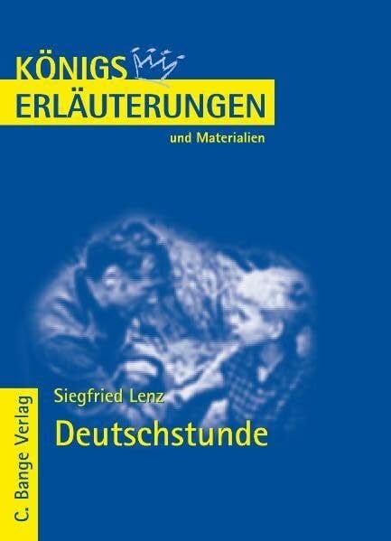 Grosse, Wilhelm Königs Erläuterungen und Materialien, Bd.92, Deutschstunde