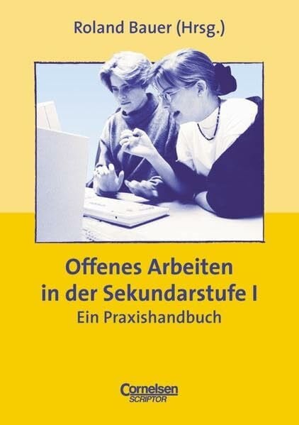 Bauer, Roland Praxisbuch - Offenes Arbeiten in der Sekundarstufe I
