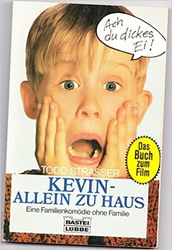 Strasser, Todd Kevin - Allein zu Haus. Eine Familienkomödie ohne Familie. Das Buch zum Film