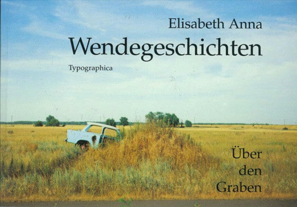 Grass, Günter Wendegeschichten: Über den Graben