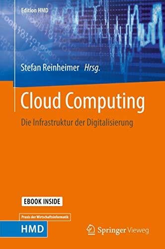 Reinheimer, Stefan Cloud Computing: Die Infrastruktur der Digitalisierung (Edition HMD)