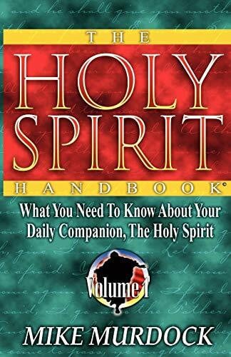 Murdock, Mike The Holy Spirit Handbook