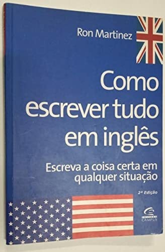 Ron Martinez Como escrever tudo em inglés