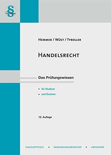 Tyroller, Michael 13100 - Skript Handelsrecht: Das Prüfungswissen für Studium und Examen (Skripten - Zivilrecht)