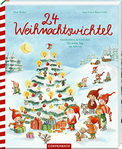 Kaden, Outi 24 Weihnachtswichtel: Geschichten & Gedichte für jeden Tag im Advent