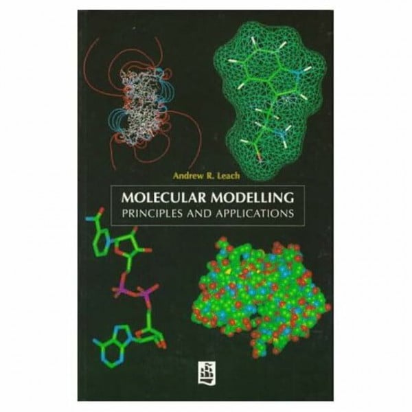Leach, Andrew Molecular Modelling: Principles and Applications