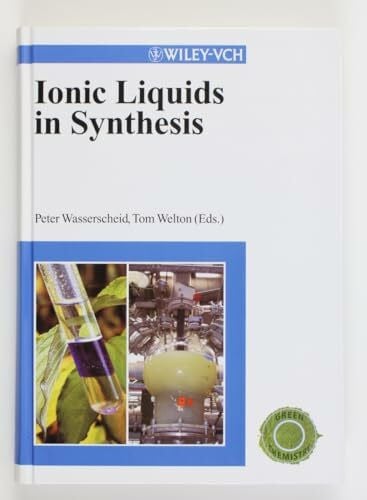 Welton, Thomas Ionic Liquids in Synthesis