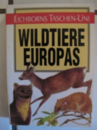 Ramm, Michael Wildtiere in Europa (Eichborns Taschen-Uni)