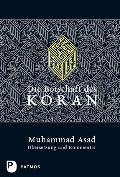 Kuhn, Yusuf Die Botschaft des Koran: Übersetzung und Kommentar