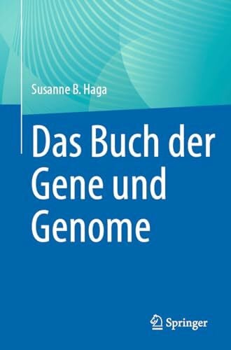 Haga, Susanne B. Das Buch der Gene und Genome