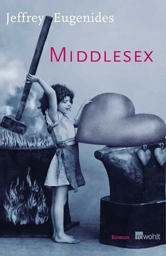 Schönfeld, Eike Middlesex: Ausgezeichnet mit dem Pulitzer Preis 2003 und dem WELT-Literaturpreis 2003