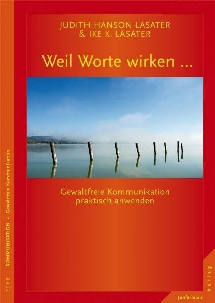 Mallett, Dagmar Weil Worte wirken ...: Gewaltfreie Kommunikation praktisch anwenden