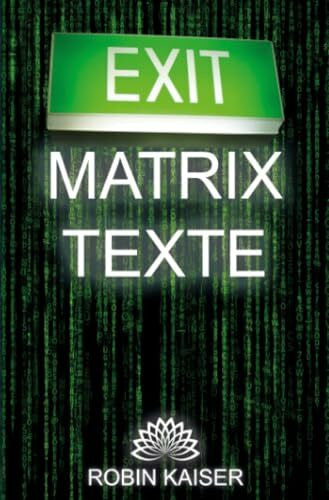 Kaiser, Robin Exit Matrix Texte